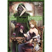 The Unwanted Undead Adventurer tome 02